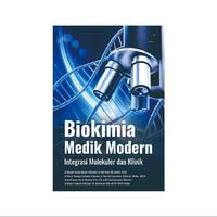 Gambar Biokimia Medik Modern: Integrasi Molekuler dan Klinik dari tokowawasanilmubms Kota Yogyakarta 1 Tokopedia