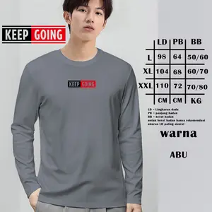 Keep Going Kaos bahan PE / Poliester Pria I wanita lengan panjang Round Neck | Outlet Kaos Baju Distro Dewasa  Unisex Keren Oblong Simple