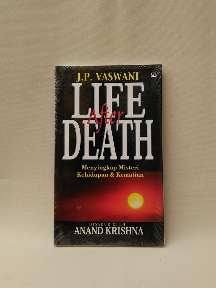 Gambar Life After Death; Menyingkap Misteri Kehidupan & Kematian by ANand Krishna dari MAHALAKSHMI02 Kab. Sleman Tokopedia
