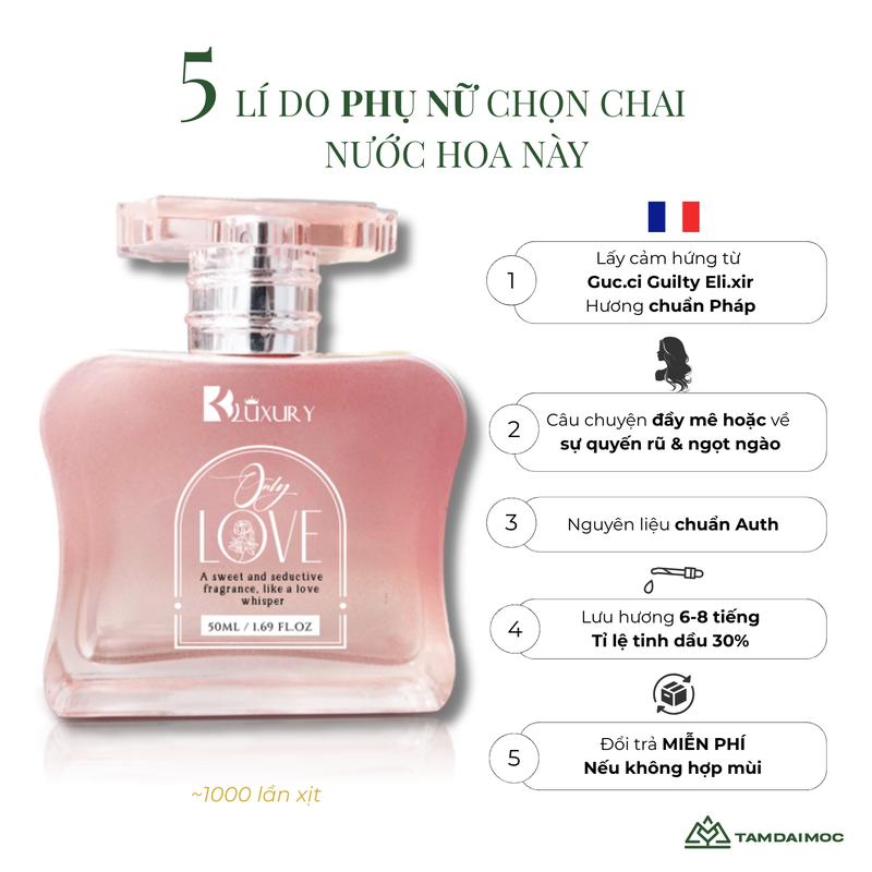 TĐM Nước Hoa Nữ ONLY LOVE edp TAM ĐẠI MỘC 50ml - Hương Thơm Tươi Mát Năng Động- BK LUXURY