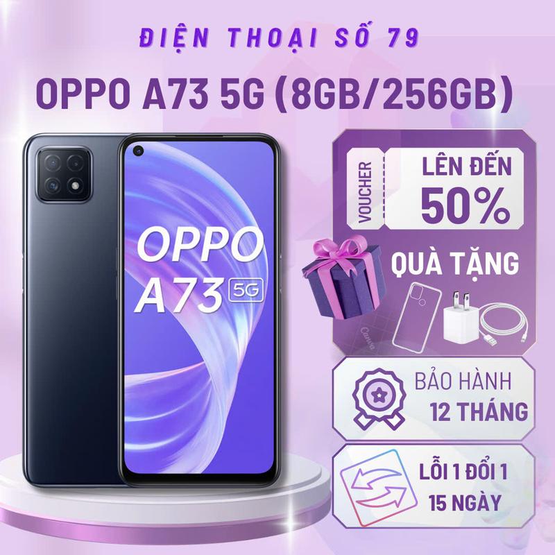 0011 ĐIỆN THOẠI OPPO A73 5G 2 SIM, RAM 8GB/256GB , TẶNG KÈM SẠC , CÁP , ỐP LƯNG..ĐẸP , THỜI TRANG SANG TRỌNG đts 79