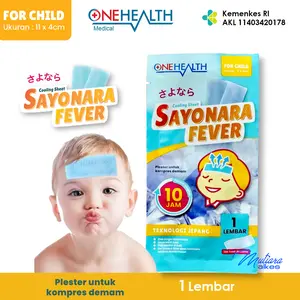 1 Pcs Sayonara Fever - Plester Kompres Demam Panas Anak Onehealth