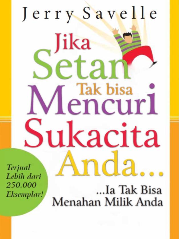 Gambar Jika Setan Tak bisa Mencuri Sukacita Anda - Ia Tak Bisa Menahan Milik Anda – Jerry Savelle dari Light Publishing store Kota Administrasi Jakarta Barat Tokopedia