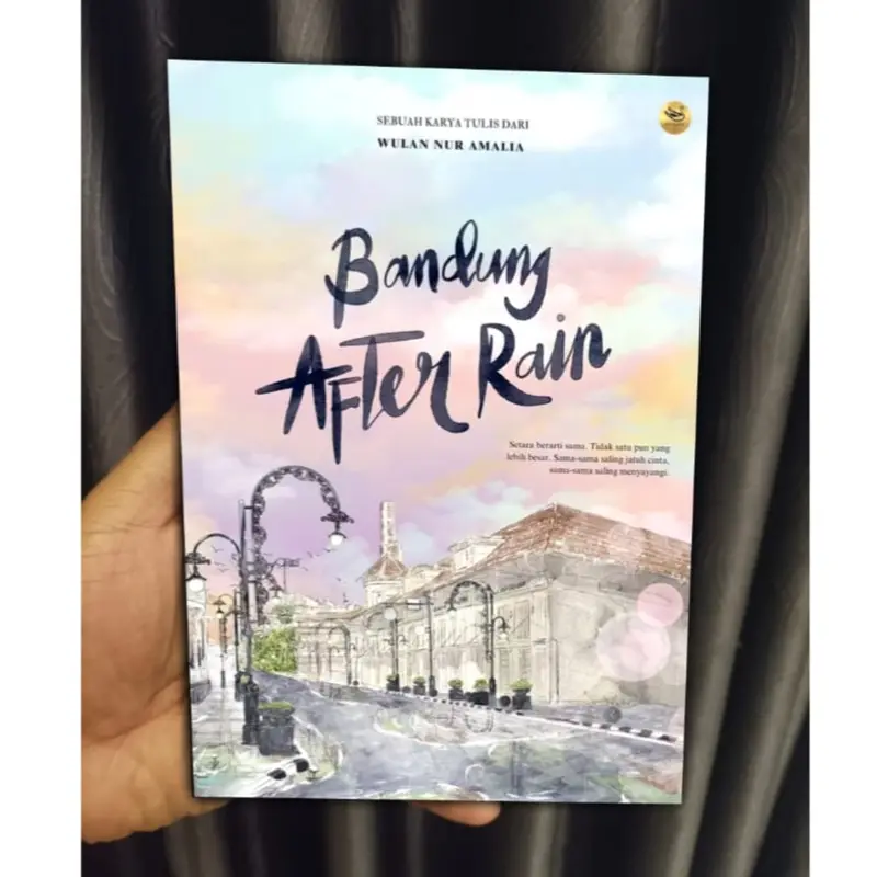 Novel Bandung After Rain By Wulan Nur Amalia 0