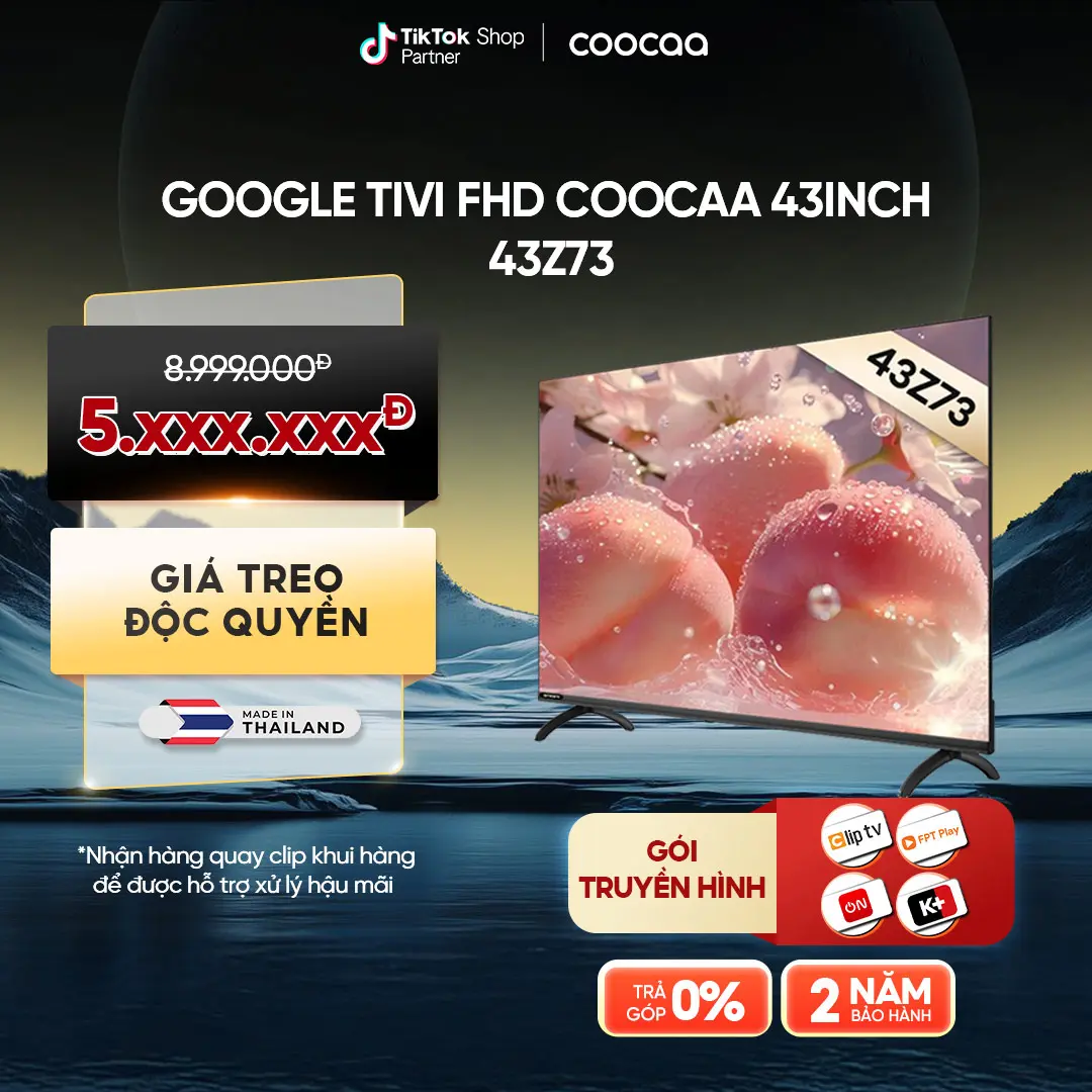 [DEAL GIẢM SỐC - TẶNG GIÁ TREO]Google Tivi FHD COOCAA 43inch Model 43Z73 - RAM 1.5GB/ ROM 8GB - Điều Khiển Giọng Nói - Bluetooth - Kho Tàng Ứng Dụng Google Play màn  hình 32 inch