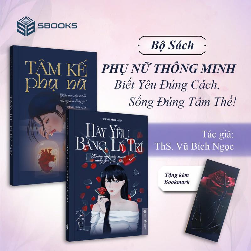 Sách Combo 2 Cuốn - Hãy Yêu Bằng Lý Trí + Tâm Kế Phụ Nữ Vũ Bích Ngọc - SBOOKS sách suy