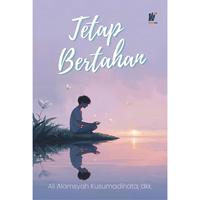 Gambar Buku TETAP BERTAHAN Penulis: Ali Alamsyah Kusumadinata, dkk. dari tokowawasanilmubms Kota Yogyakarta 1 Tokopedia