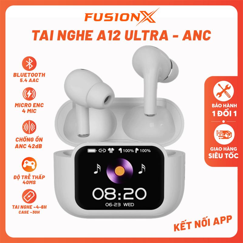 Tai Nghe ANC A12 Ultra - Chống Ồn 42dB, Bluetooth V5.4, Tích Hợp Màn Hình Cảm Ứng 30 Tính Năng, Kết Nối App, Hộp Sạc Có Loa. . .