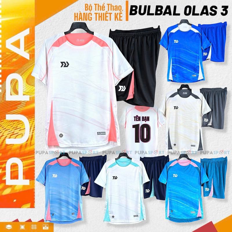 PUPASPORT Bulbal Olas 3 Bộ Quần Áo Bóng Đá Không Logo Nhiều Màu Vải Mè Cao Cấp Cho Nam Nữ Có In Tên Unisex Sport Top Quần Quanao Bong Da Size S-3XL