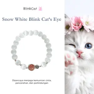 [BlinkCat Signature] Gelang Kristal Alami: Snow White Blink Cat's Eye | Natural Crystal Bracelet asli ori