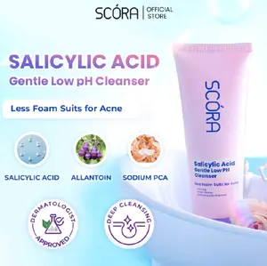 SCORA Salicylic Acid Gentle Low pH Cleanser Sabun Cuci Muka Oily Acne Prone Skin Membersihkan Bruntusan Facial Cleansing Berjerawat Wajah Komedo