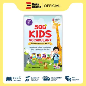 BUKU EDUKASI ANAK 500+ KIDS  VOCABULARY  (SMART KIDS FIRST WORDS) DENGAN ILUSTRASI FULL COLOR Soft Cover