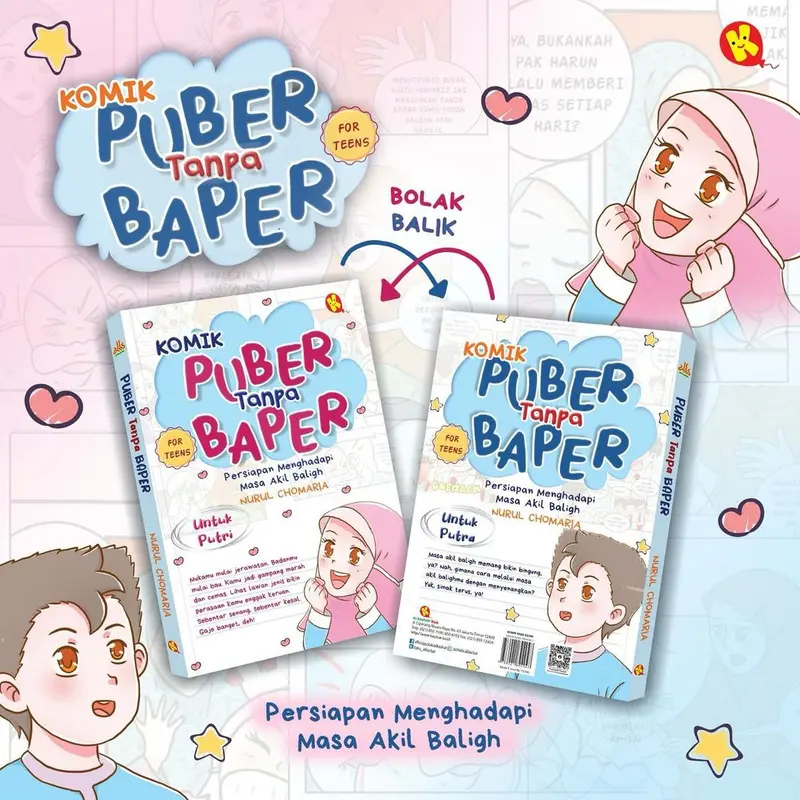 Komik Puber Tanpa Baper : Persiapan Menghadapi Masa Akil Baligh (Untuk Putra & Putri) / Nurul Chomaria 2