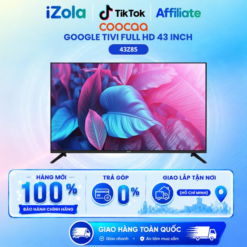 Affiliate - 43Z85-1 - Google Tivi Coocaa Full HD 43 Inch 43Z85