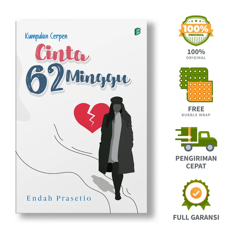 Kumpulan Cerpen: Cinta 62 Minggu - Endah Prasetio