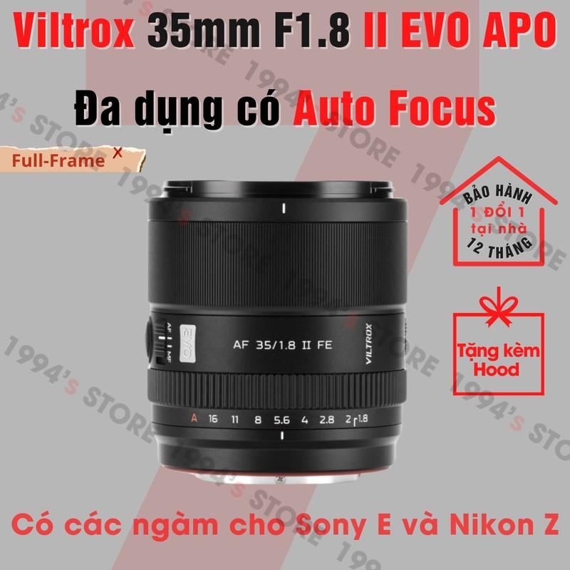 Ống kính Viltrox AF 35mm F1.8 Mark II EVO APO - Lens đa dụng có Auto Focus for Full-Frame dành cho Sony E/FE và Nikon Z