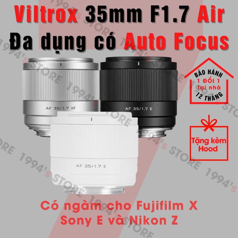 Ống kính AF Viltrox 35mm F1.7 Air Auto Focus - Lens đa dụng lấy nét tự động dành cho Fujifilm X, Sony E, Nikon Z