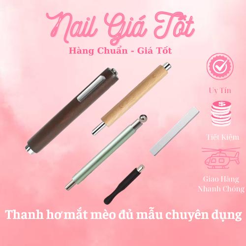 Thanh nam châm hơ mắt mèo đủ mẫu chuyên dụng Nail Giá Tốt