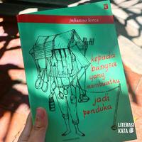 Gambar Buku kepada bangsa yang membuatku jadi penduka Julianno Lorca dari Literasi Kata Kota Yogyakarta 3 Tokopedia