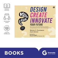 Gambar Buku Design Create Innovate Your Future dari Gramedia Kota Administrasi Jakarta Barat 1 Tokopedia