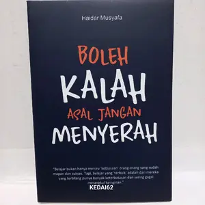 Buku Motivasi Boleh Kalah Asal Jangan Menyerah : Haidar Musyafa