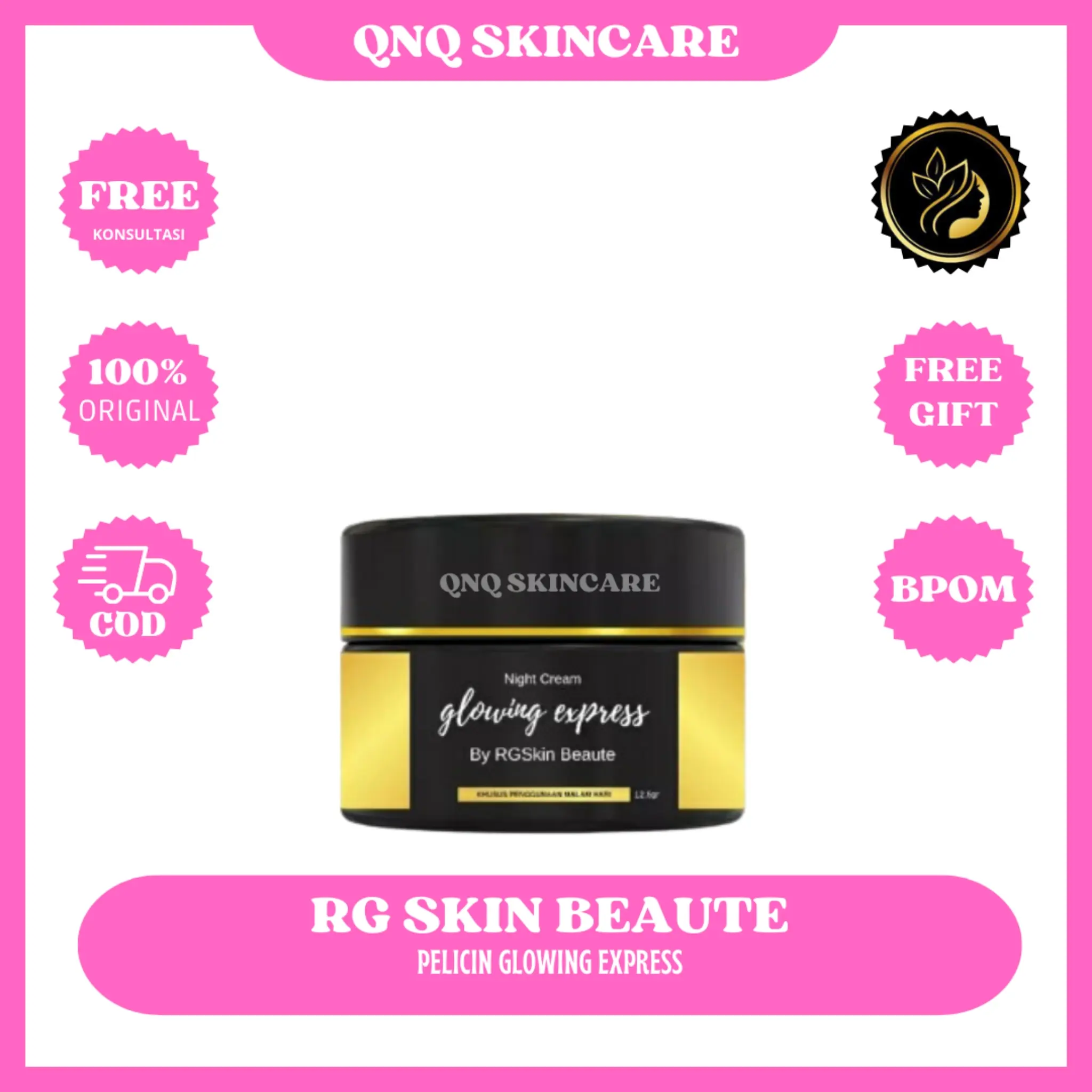 PELICIN WAJAH GLOWING EXPRESS BY RGSKIN BEAUTE Hitam Mencerahkan Beruntusan Mengencangkan Perawatan Pencerah Pelembab Muka Moisturizer