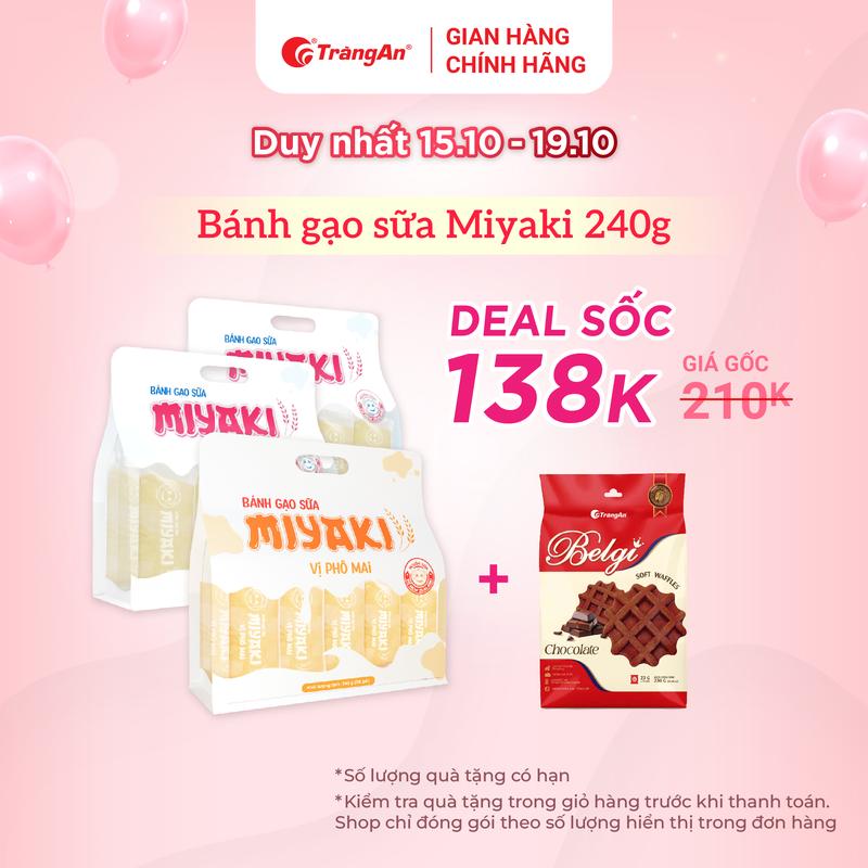 Bánh gạo sữa Miyaki túi 240g, xốp mịn thơm ngon, ngậy vị sữa Chính hãng Tràng An