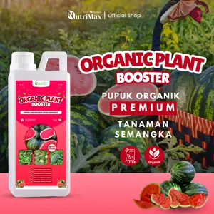 ORGANIC PLANT BOOSTER SEMANGKA 1 L - Pupuk Organik Cair Dan ZPT Khusus Tanaman Semangka - Mempercepat Pertumbuhan Dan Pelebat Tanaman Semangka