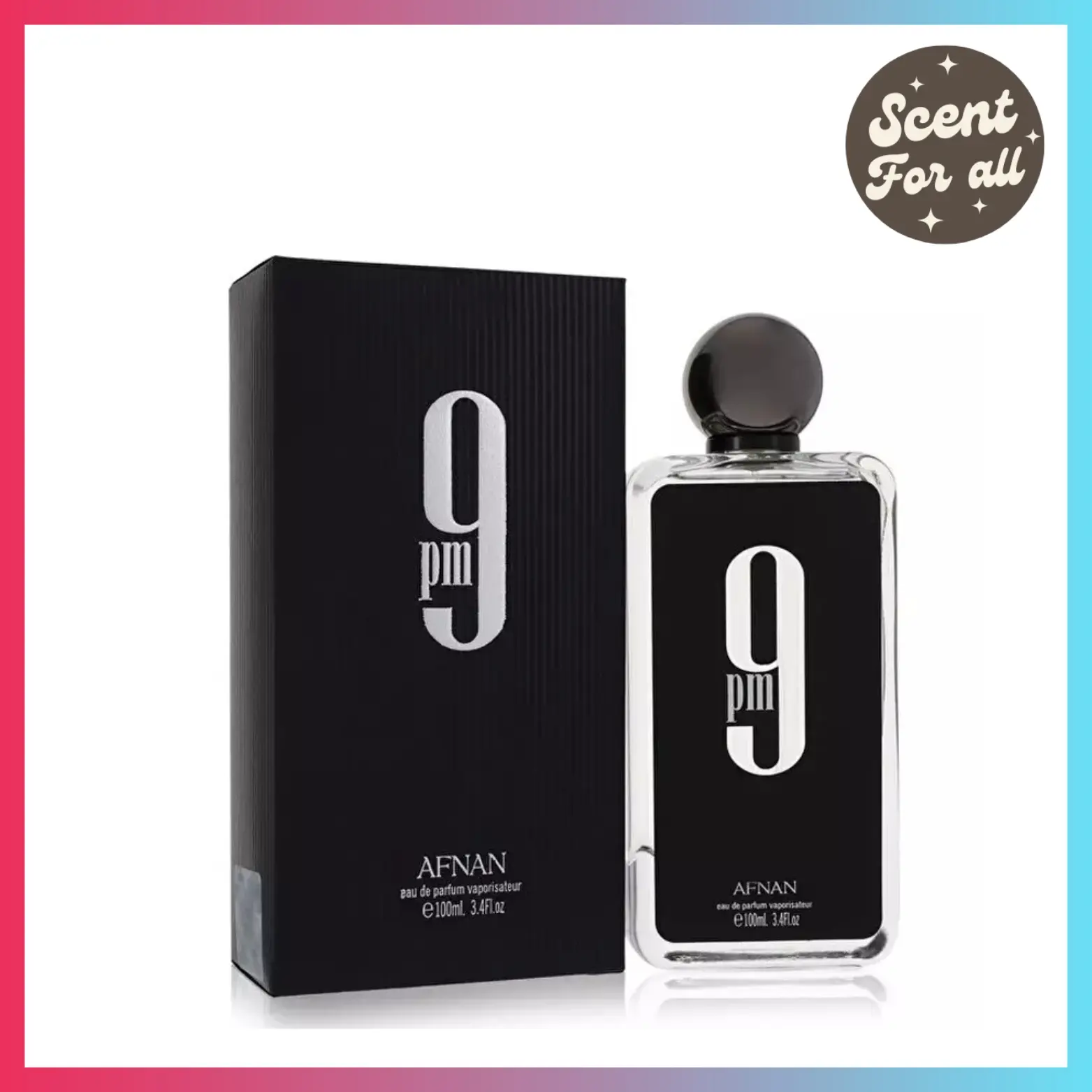 AFNAN 9PM MEN EDP - SCENT FOR ALL