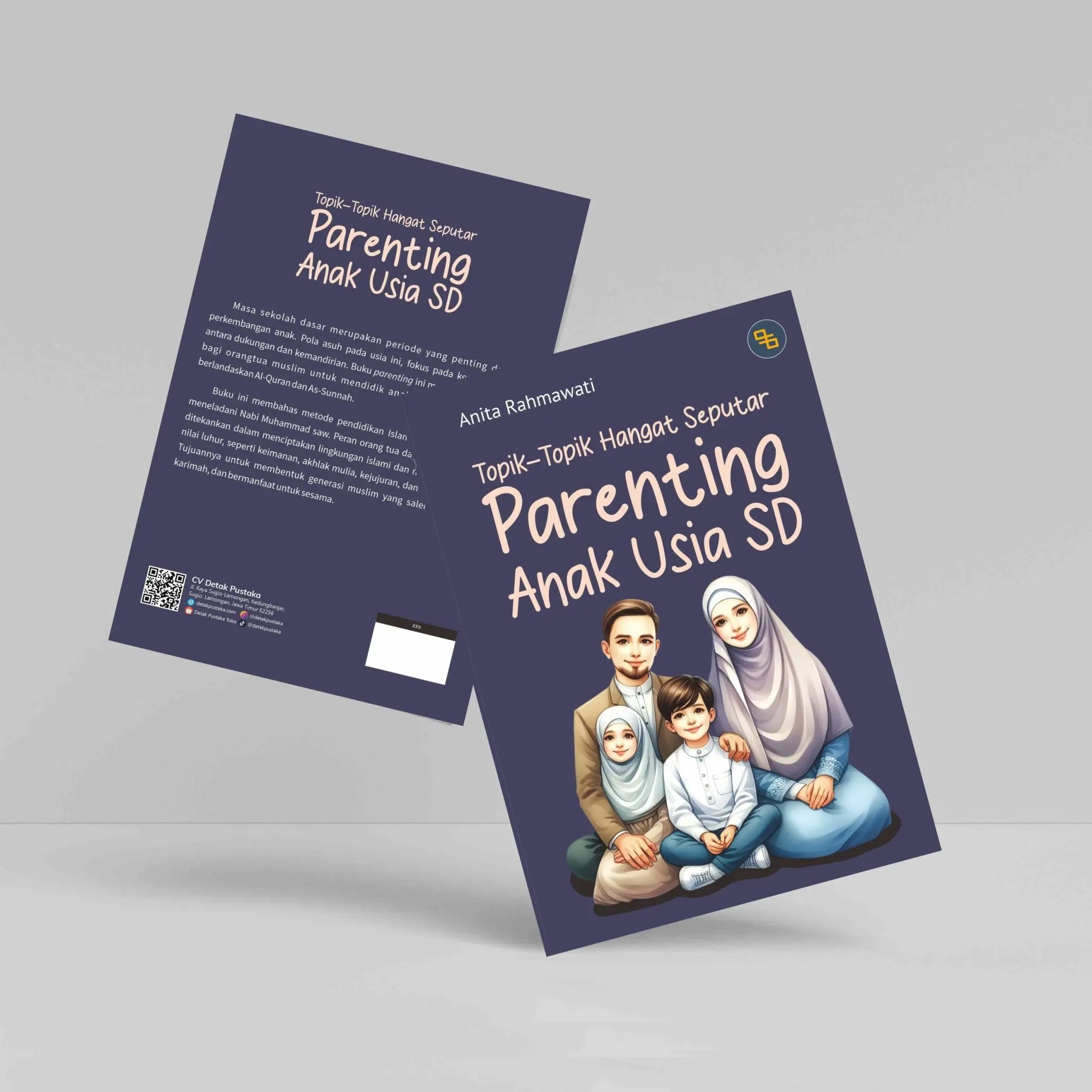 Buku Parenting Topik-topik Hangat Seputar Parenting Anak Usia SD Penerbit Detak Pustaka