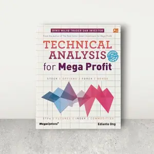Buku Technical Analysis For Mega Profit " Buku Wajib Trader Dan Investor " Oleh Edianto Ong
