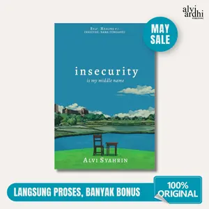 Buku INSECURITY IS MY MIDDLE NAME by Alvi Syahrin [ORIGINAL 100%]