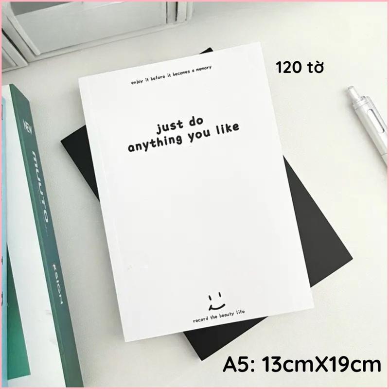 [Xu hướng hot] Sổ tay A5 S57 Just do anything you like, 120 Tờ giấy trơn 60GSM, màu trắng đen bìa giấy