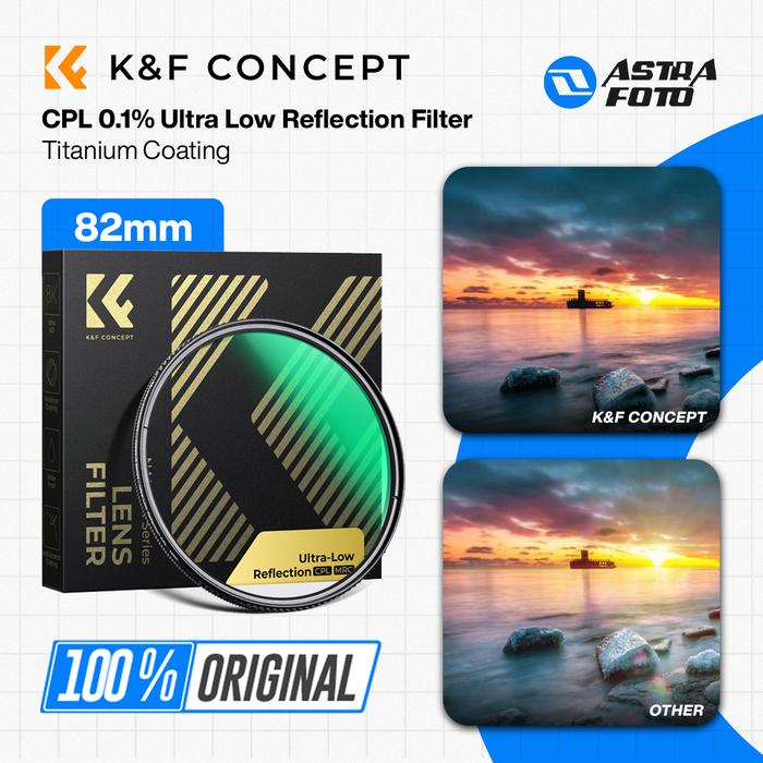 Gambar KNF Concept 82mm CPL 0.1% Ultra Low Reflection Filter Lensa Titanium Coating K&F Concept dari Astra Foto Kota Administrasi Jakarta Pusat Tokopedia