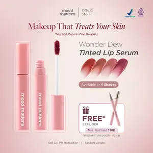 Mood Matters Wonder Dew Tinted Lip Serum Glossy Tint Viral TikTok – Lip Serum Bibir Lembap Tahan Lama, Non Drying, Bibir Plumpy & Sehat, Smooth Pigment, Natural Daily Look