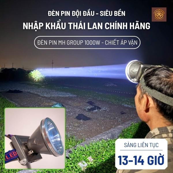  Đèn đội đầu Thái Lan MH Group 1.000W Chiết Áp Vặn Dùng 13-14h liên tục Sử dụng pin Lithium Polymer  pin Li-Po  Sáng Gom - Chiếu Xa 500m có Màn hình LED Báo Pin 