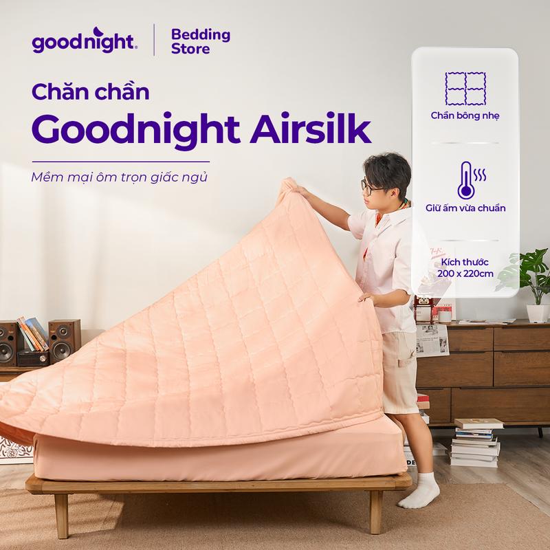 Chăn chần Goodnight Airsilk chất liệu Tencel chăn chần gòn mỏng chăn thu đông mềm đắp mát lạnh trơn mịn 220x200cm
