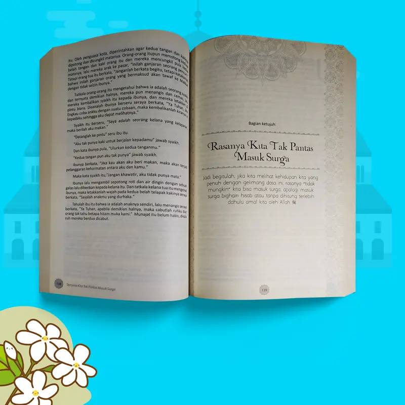 Ternyata Kita Tak Pantas Masuk Surga - Renungan Islami tentang Dosa, Taubat, Amal, dan Harapan Meraih Surga - Buku Musahabah Diri - Motivasi islam