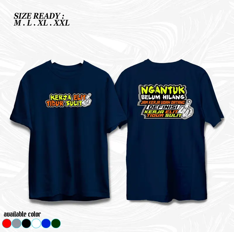 RajaKaos | Kaos Kata Kata Kerja Elit Tidur Sulit | Baju Distro | Kaos Pria dan Wanita 3