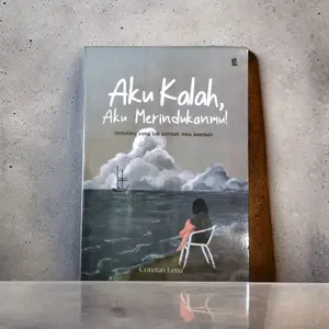 NOVEL REMAJA / ROMANSA / AKU KALAH, AKU MERINDUKANMU! by CORETAN LENA