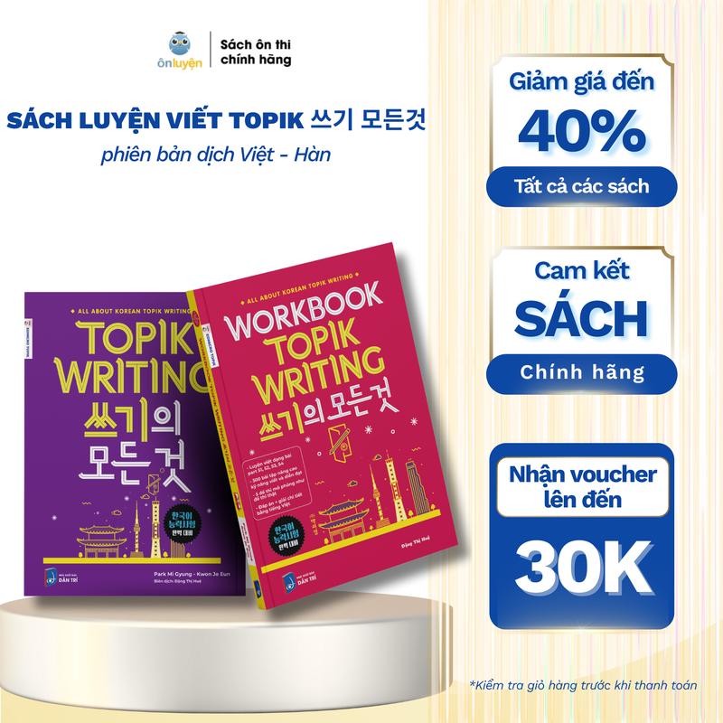 Sách All About Korean Topik Writing thi TOPIK II - Luyện viết câu 51-54, có bài mẫu, chấm chữa AI, tăng điểm lên 60+. Sách bản quyền dịch Hàn - Việt từ Nhà sách Ôn luyện.