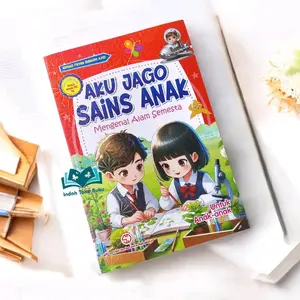 Aku Jago Sains Anak: Mengenal Alam Semesta - Buku Bacaan Pengetahuan IPA Untuk Anak SD dan TK Books - SJ