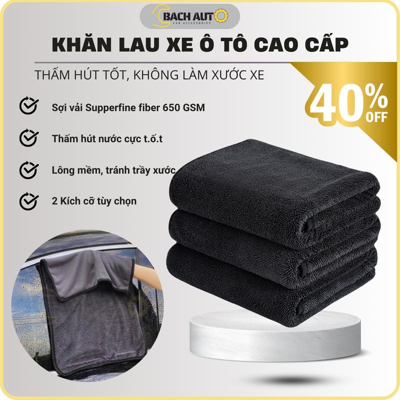 Khăn lau xe ô tô & xe máy Sợi vải supperfine fiber 650GSM s.i.ê.u thấm hút mềm mịn không gây trầy xước BACH AUTO Phụ Kiện