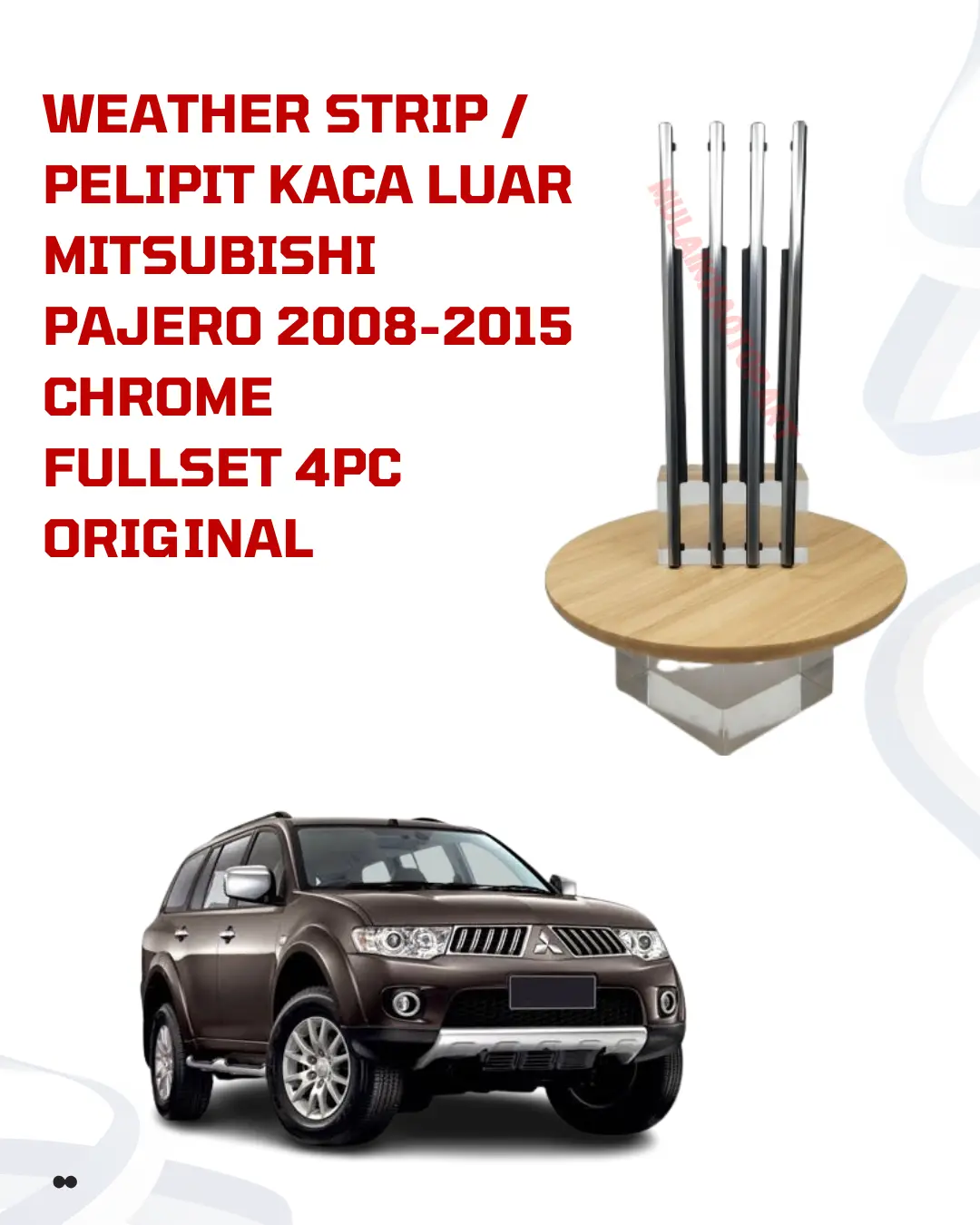 Karet pelipit kaca luar water strip kaca luar car Mitsubishi Pajero 2008-2015 1set