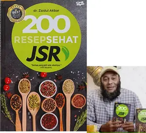 200 Resep Sehat JSR Zaidul Akbar Resep Sehat Alami Untuk Semua Penyakit - FULL COLLOR HARD COVER BONUS MINYAK WANGI