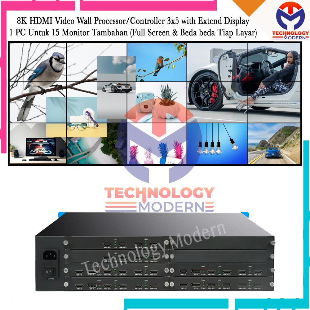 8K HDMI Video Wall Processor/Controller 3x5 with Extend Display 1 PC Untuk 15 Monitor Tambahan (Full Screen & Beda Beda Tiap Layar)