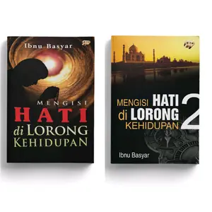 Mengisi Hati di Lorong Kehidupan Jilid 1 dan 2 - Ibnu Basyar