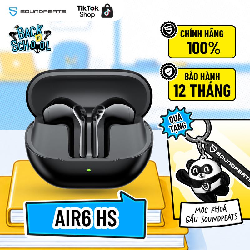 Tai Nghe True Wireless SoundPEATS Air6 HS Hires Audio | Driver Sinh Học 3 Lõi…