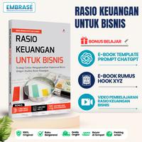 Gambar BUKU RASIO KEUANGAN UNTUK BISNIS : Strategi Cerdas Mengoptimalkan Keputusan Bisnis dengan Analisis Rasio Keuangan - Embrase dari Embrase Shop Kota Yogyakarta 1 Tokopedia