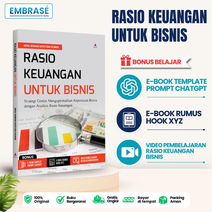 Gambar BUKU RASIO KEUANGAN UNTUK BISNIS : Strategi Cerdas Mengoptimalkan Keputusan Bisnis dengan Analisis Rasio Keuangan - Embrase dari Embrase Shop Kota Yogyakarta Tokopedia